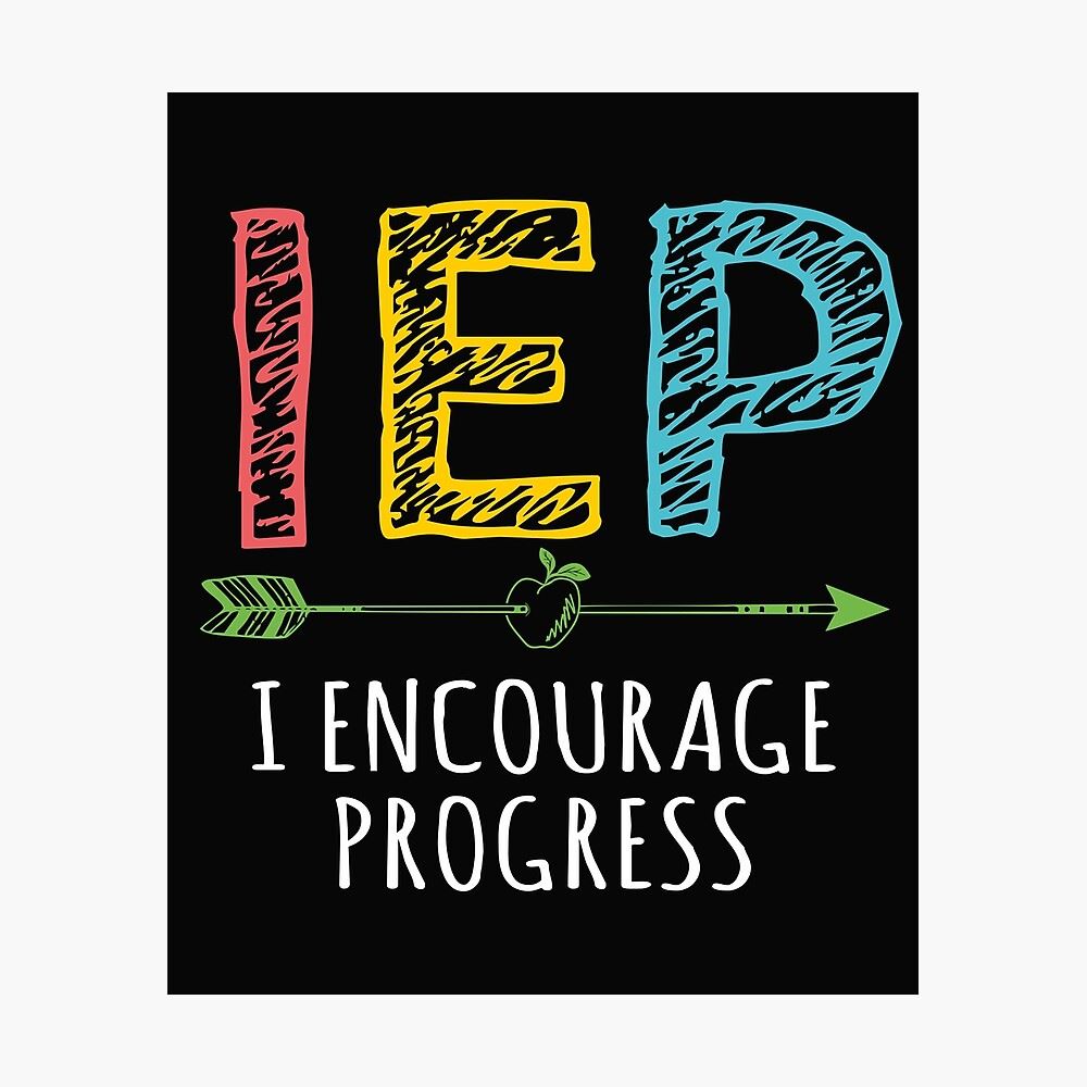 IEP I encourage progress
